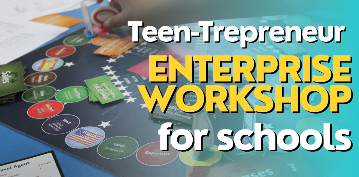 Teen-Trepreneur Enterprise Workshop for Schools